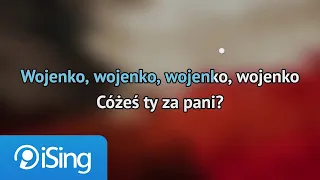 Pieśń wojskowa - Wojenko, Wojenko! (karaoke iSing)