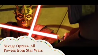 Savage Opress- All Powers from Star Wars
