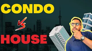First Time Buyer: Condo vs House in 2023