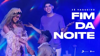 Fim da Noite - Zé Vaqueiro (Vídeo Oficial)