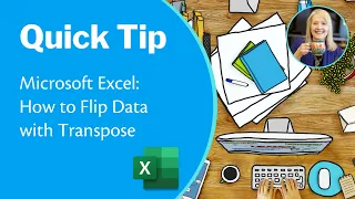 Microsoft Excel: How to Flip Data with Transpose; Flipping Excel Data from Rows to Columns