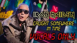 Iron Maiden - Caught Somewhere In Time (Tampere, Finland, 2023)  • VOCALS ONLY