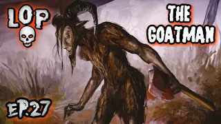 The Murderous Ax-Wielding Goatman Of Maryland - Lights Out Podcast #27