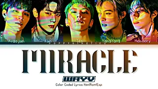 WayV (威神V)  – Miracle (Traducción + Color Coded Lyrics Esp/Pin/Rom)