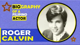 Remember ROGER CALVIN, Ang 60's Matinee Idol ng Lea Productions, KILALANIN