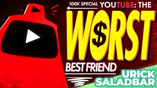 Youtube - The Worst Best Friend (100k Patreon Special)
