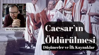 Caesar'ın Öldürülmesi: Düşünceler ve İlk Kaynaklar