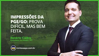 Impressões da PGE/GO: prova difícil, mas bem feita