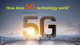 How does 5G technology work?