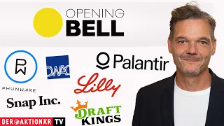 Opening Bell: Palantir, Tesla, Eli Lilly, DraftKings, Digital World, Phunware, Snap, ARM Holdings