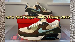 Let's Talk Creps - Air Max 90 Hemp 2022 - Review and On Foot