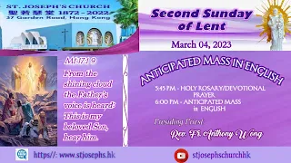 MARCH 04, 2023 : SECOND SUNDAY of LENT / ANTICIPATED MASS in ENGLISH