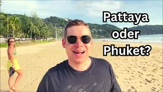 Pattaya oder Phuket?