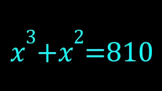 A Polynomial Equation | x³+x² = 810