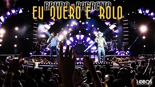 Bruno e Barretto - Eu Quero é Rolo | DVD "A Força do Interior" - Ao Vivo em Londrina/PR