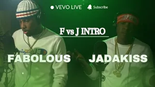 Fabolous & Jadakiss - F vs J Intro (Live Session)