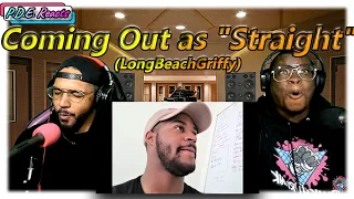 PDE Reacts | LongBeachGriffy - If You Had To Come Out As "Straight"