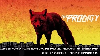 The Prodigy - live @ october 11 2015 - Russia, St. Petersburg, Ice Palace [Shot by Deefrex]