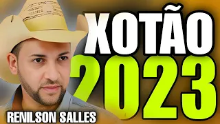 REINILSON SALLES XOTÃO ATUALIZADO 2023