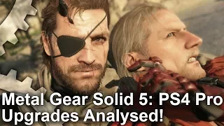 [4K] Metal Gear Solid 5 PS4 Pro Patch Tested: What Does It Actually Do?