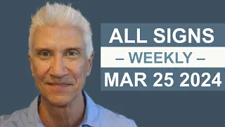 WEEKLY FORECAST - March 25th - 31st, 2024 · AMAZING PREDICTIONS!