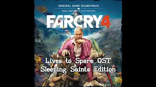 Far Cry 4 - Music "Lives to Spare" Sleeping Saints Edition!