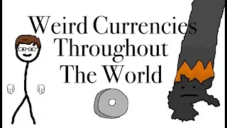 Weird Currencies Throughout The World