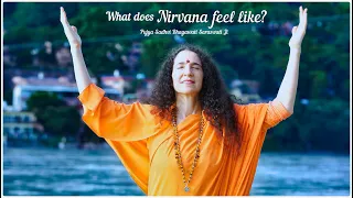 What does Nirvana feel like?