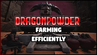 DRAGONPOWDER | Farming it Efficiently | 2024 Guide | Conan Exiles
