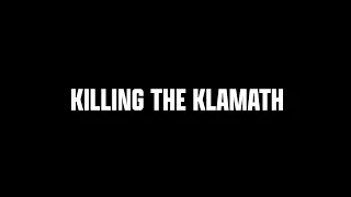 Killing The Klamath