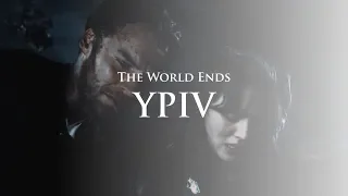 The World Ends - YPIV