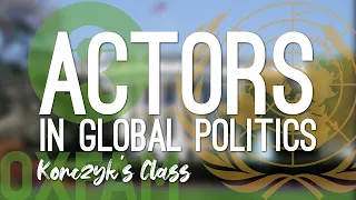 State and Non-State Actors in Global Politics