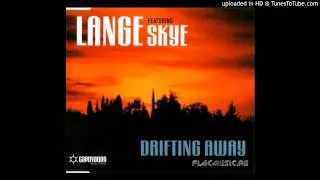 Lange feat. Skye - Drifting Away (Radio Edit)