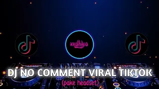 DJ NO COMMENT SOUND TUTY WIBOWO || TIKTOK VIRAL FULL BASS TERBARU