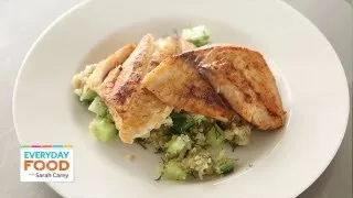 Fish Recipe - Tilapia & Quinoa - Reader Request Week - Everyday Food with Sarah Carey