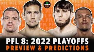 PFL 8: 2022 Playoffs - Preview & Predictions (The Sheehan Show)