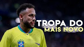 Neymar Jr ● Tropa Do Mais Novo ( Chefin Ft. Vulgo FK )