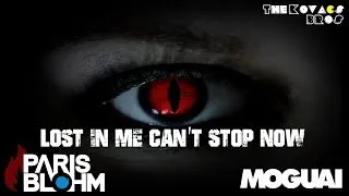 Paris Blohm Vs. Moguai Ft. Niles Mason - Lost In Me Can't Stop (The Kovacs Brothers Mashup Rmx Edit)