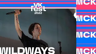 Wildways | VK Fest 2022 в Москве