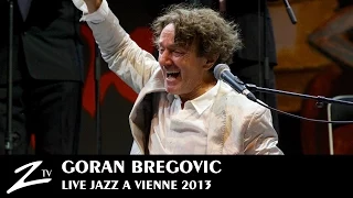 Goran Bregovic - Bella Ciao, Kalashnjikov, The Belly Buton of the World - LIVE HD