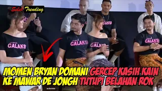 VIRAL MOMEN BRYAN DOMANI GERCEP KASIH KAIN KE MAWAR DE JONGH UNTUK TUTUPI BELAHAN ROK