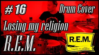 #16 _ Losing my religion - R.E.M. (drum COVER) by Giulio Presenza