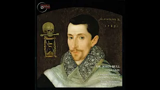 John Bull (1562/63-1628) - Complete Works for Keyboard [Peter Watchorn & Mahan Esfahani] [1/2]