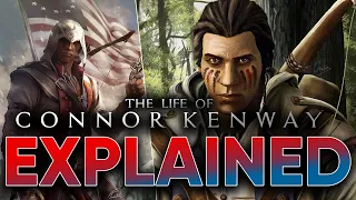 The ENTIRE Life of Connor Kenway EXPLAINED - Assassin's Creed