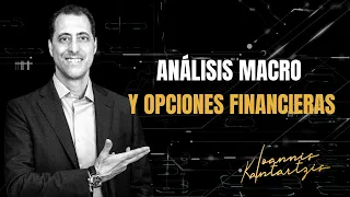 Análisis macro y opciones financieras