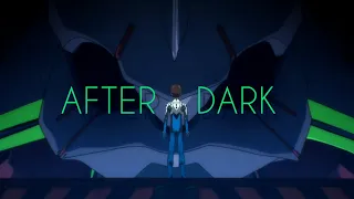 After Dark - Evangelion「 AMV 」