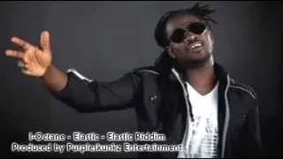 I-Octane - Elastic |Elastic Riddim| November 2014