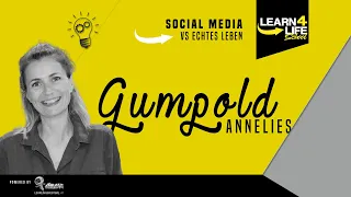 Annelies Gumpold - Social Media vs Echtes Leben