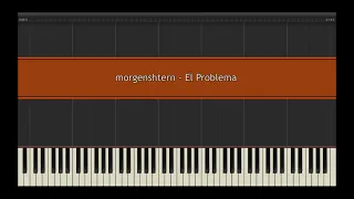 morgenshtern - El Problema l Piano MIDI Version (На пианино)