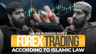 Forex Trading in Islam II Tradition & Modernity II EP-33 (Part-B)